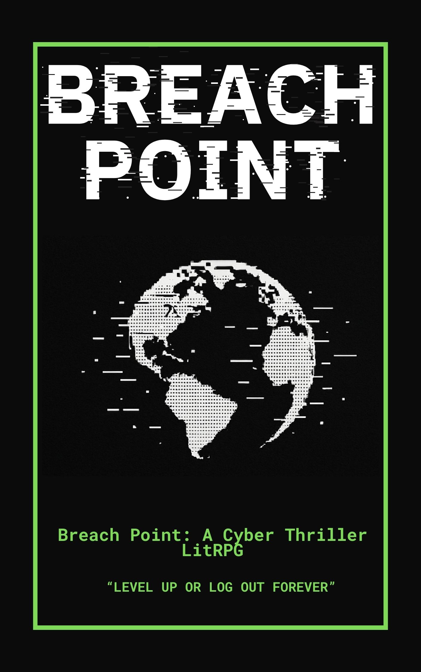The Breach Point: A Cyber-Thriller LitRPG Origin Story